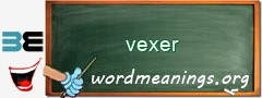 WordMeaning blackboard for vexer